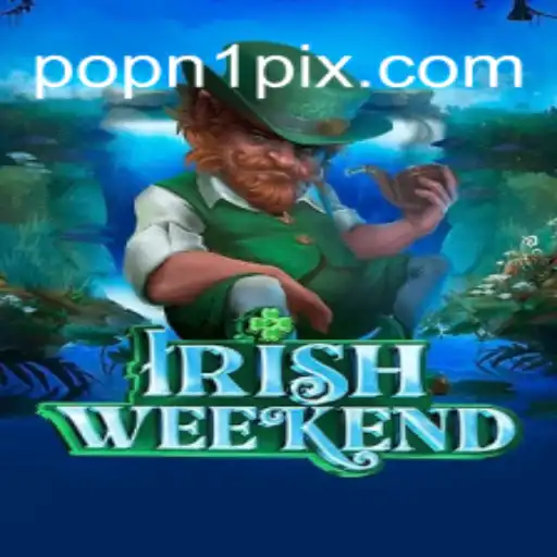 Discover the Thrilling World of IrishWeekend: A Leading Game on POPN1