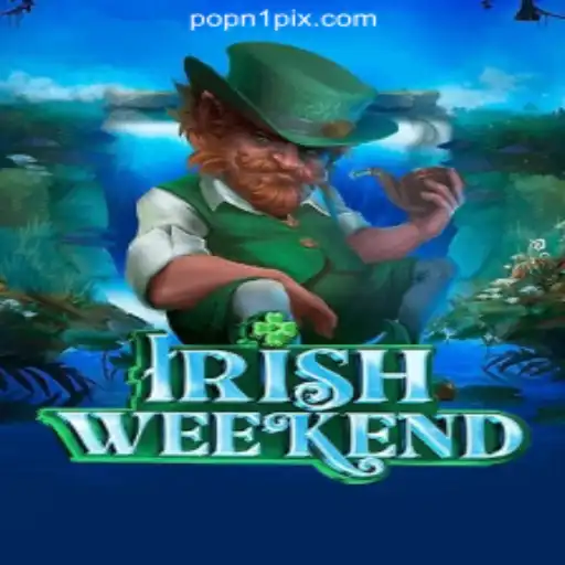Discover the Thrilling World of IrishWeekend: A Leading Game on POPN1