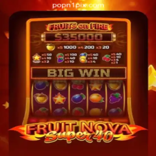 Discover the Excitement of FruitNovaSuper40 on POPN1 - Melhor Plataforma de Jogos