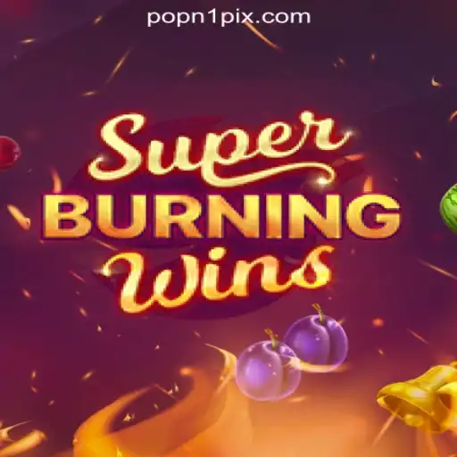 Discover SuperBurningWins on POPN1 - Melhor plataforma de jogos